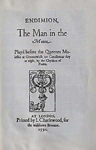 The title page of Endymion by John Lyly, which was played before the Queen by a company of boys. Printed 1591.